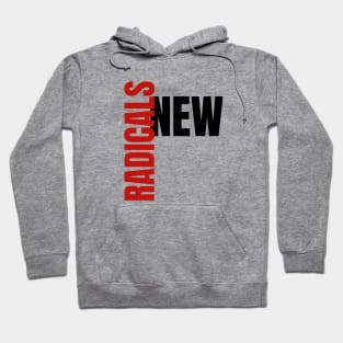 New Radicals Hoodie